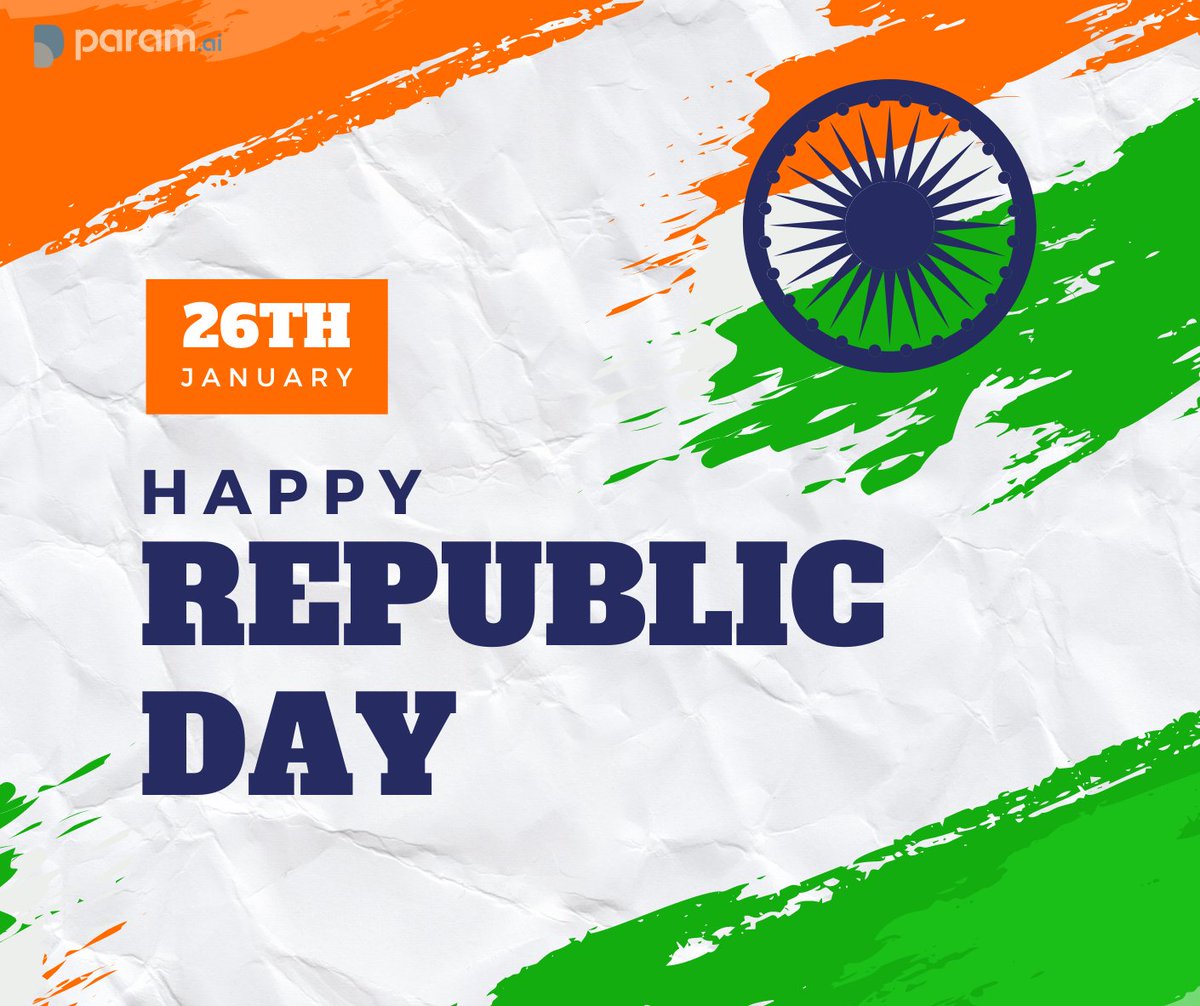 Wishing a joyous Republic Day to all! At Param.ai, we celebrate our nation's unity and progress. Jai Hind! 🇮🇳