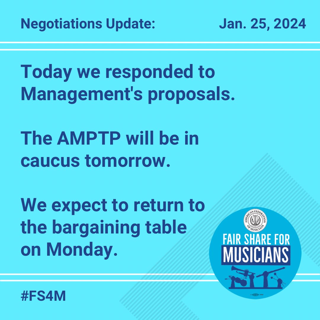 fairshare4music's tweet photo. Negotiations Update, Thursday, January 25:  Today we responded to Management's proposals. 
The AMPTP will be in caucus tomorrow.
We expect to return to the bargaining table on Monday.
#FS4M https://t.co/pnRnUeavxN
