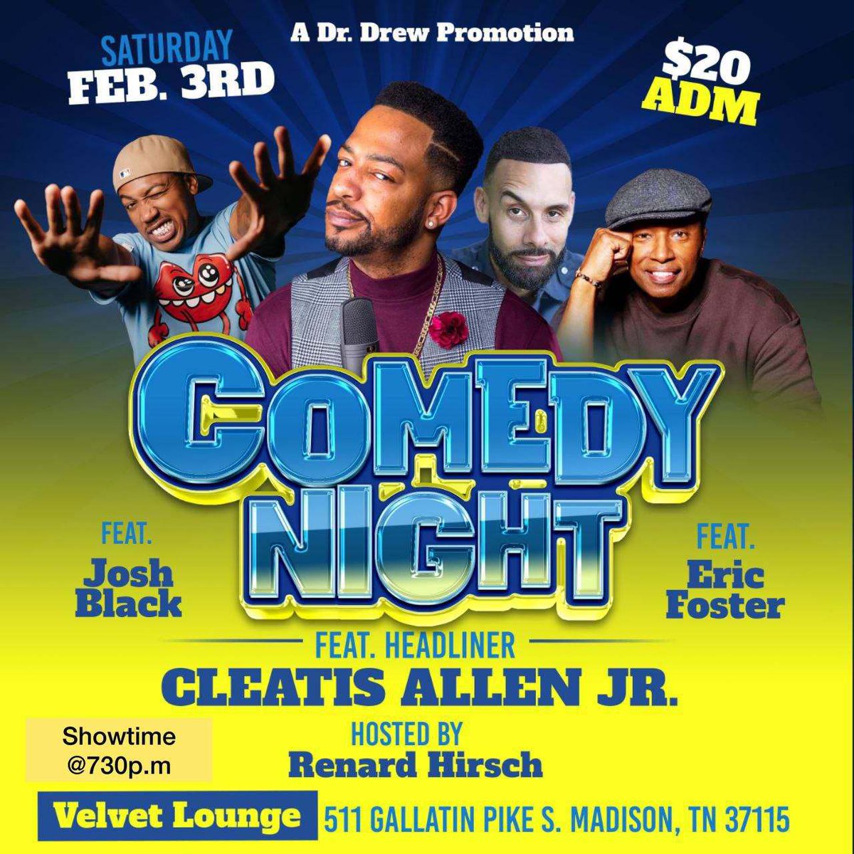 **New Venue Alert** Comedy Night at the all new Velvet Room in Madison!Comedy show Starring Memphis's own @cleatisallen from BET @EFosterWill @SirJoshuaBlack , and @Renardcomedy #NashvilleComedy #MemphisComedy #ChattanoogaComedy #Nashville #Memphis #Chattanooga #Madison