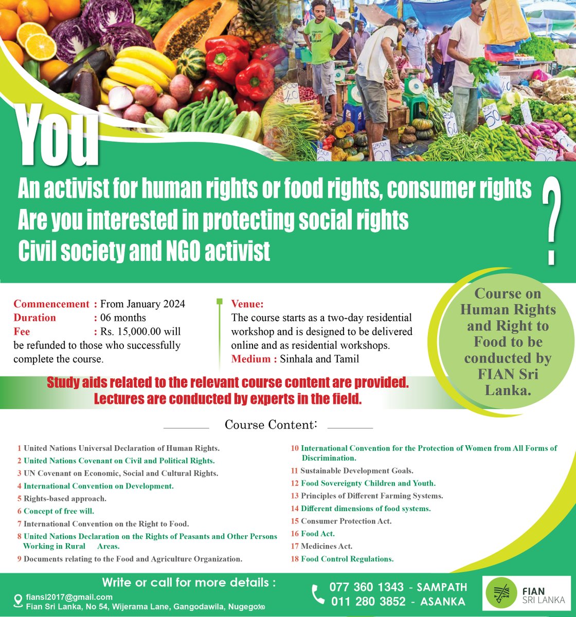Are you a human rights or food/consumer activist interested in protecting social rights or a civil society and NGO activist?

If so, apply today for the Sinhala and Tamil Medium Course on "Human Rights and Food Rights" organized by FIAN Sri Lanka...

#foodsecurity #humanrights