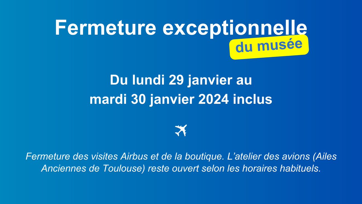 ⚠️ Fermeture exceptionnelle du #musée ⚠️

Du 29 au 30  janvier inclus, le musée ferme ses portes. On se retrouve le mercredi 31 janvier dès 9h30 ✈

📣Les visites <a href="/Airbus/">Airbus</a>, la #boutique seront également fermées. Les portes des <a href="/AATLSE31/">Ailes Anciennes Toulouse</a> restent ouvertes sur cette période.

#tlse