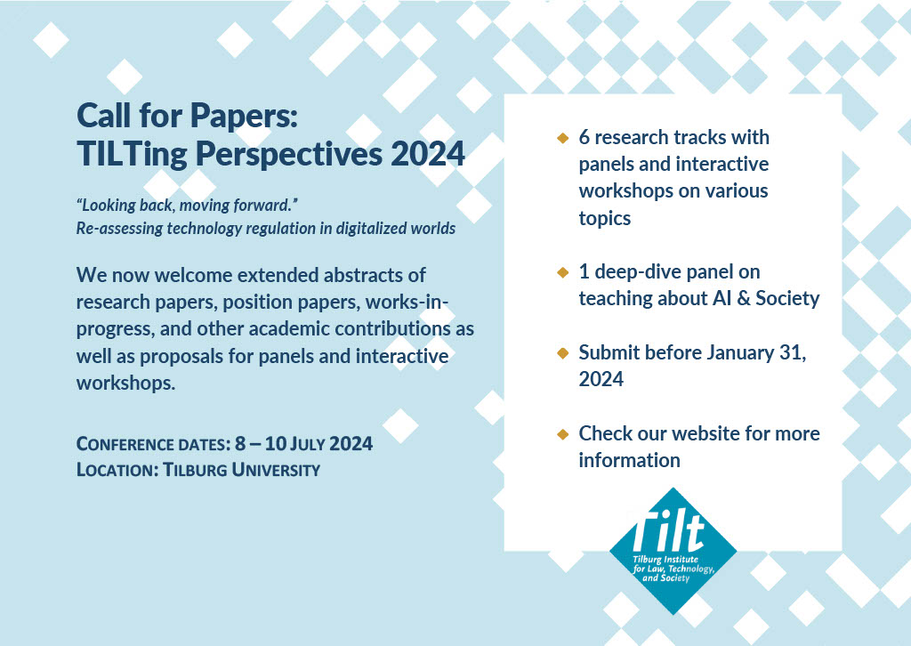TilburgU_TILT's tweet photo. 📢Last call! Submit your abstracts for this year's #TILTingPerspectives Conference by 31 January!
📌For more information about #TILTing2024 and the #CfP, see our website: https://t.co/O7sSkKRpp9
#technology #regulation #governance #humanrights #competition #innovation https://t.co/06mlYudu9y