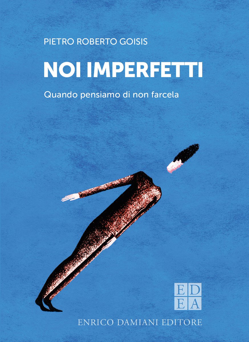 Da oggi è in libreria "Noi imperfetti. Quando pensiamo di non farcela" di Pietro Roberto Goisis. Fra clinica e narrazione, uno sguardo rispettoso e umano sulle nostre vulnerabilità: bit.ly/NoiImperfetti