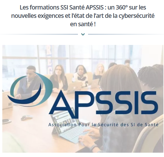 Les Formations RSSI santé <a href="/APSSISFrance/">APSSIS</a> sont des formations spécialement conçues pour les professionnels de santé en charge de la sécurité des SI. Plus d'infos, plaquettes et inscriptions sur : apssis.com/formation/form…