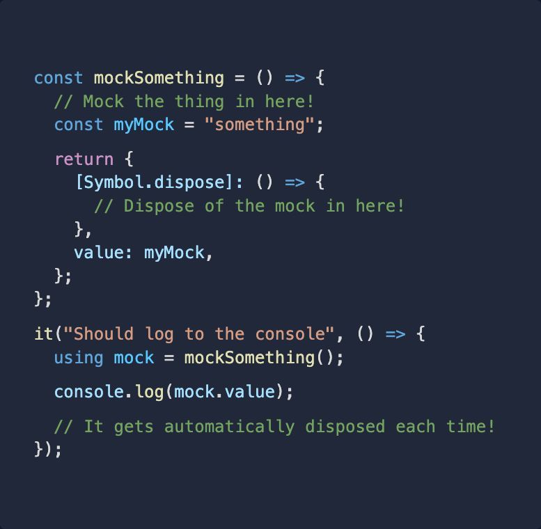 JavaScript's new 'using' keyword is awesome for mocking in tests. It automatically disposes the 'mock' when it leaves scope. 🤯 No more beforeEach/afterEach...
