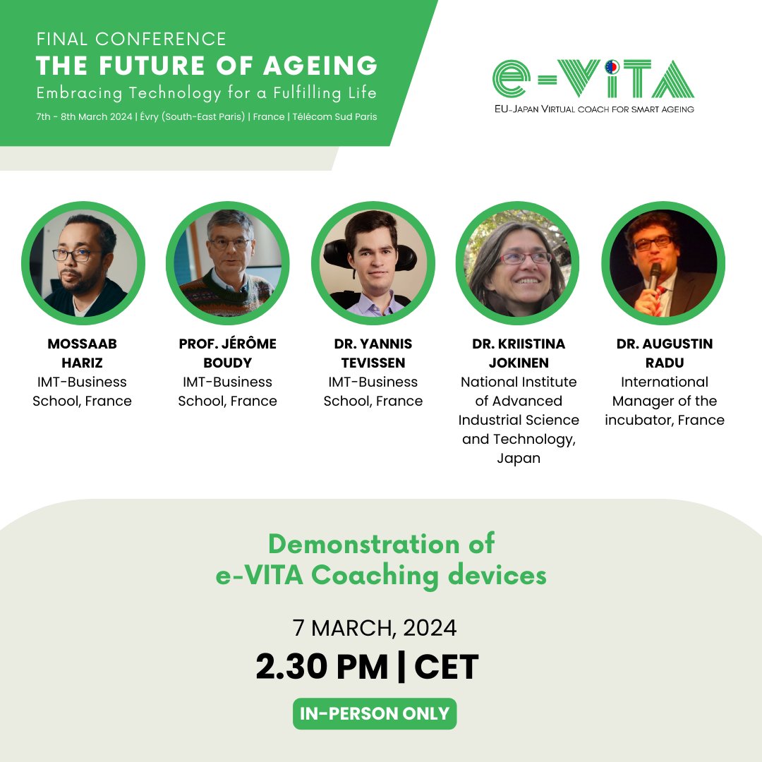 🤖Join us at this in-person #evitaFinalConference2024 session, where we'll showcase technologies from our e-VITA project. 🔷Mossaab Hariz, Prof. Jérôme Boudy, Dr. @yannistevissen and Dr. Augustin Radu @TelecomSudParis 🔷Dr. Kriistina Jokinen @AIST_EN 📝bit.ly/eVITA-FinalCon…
