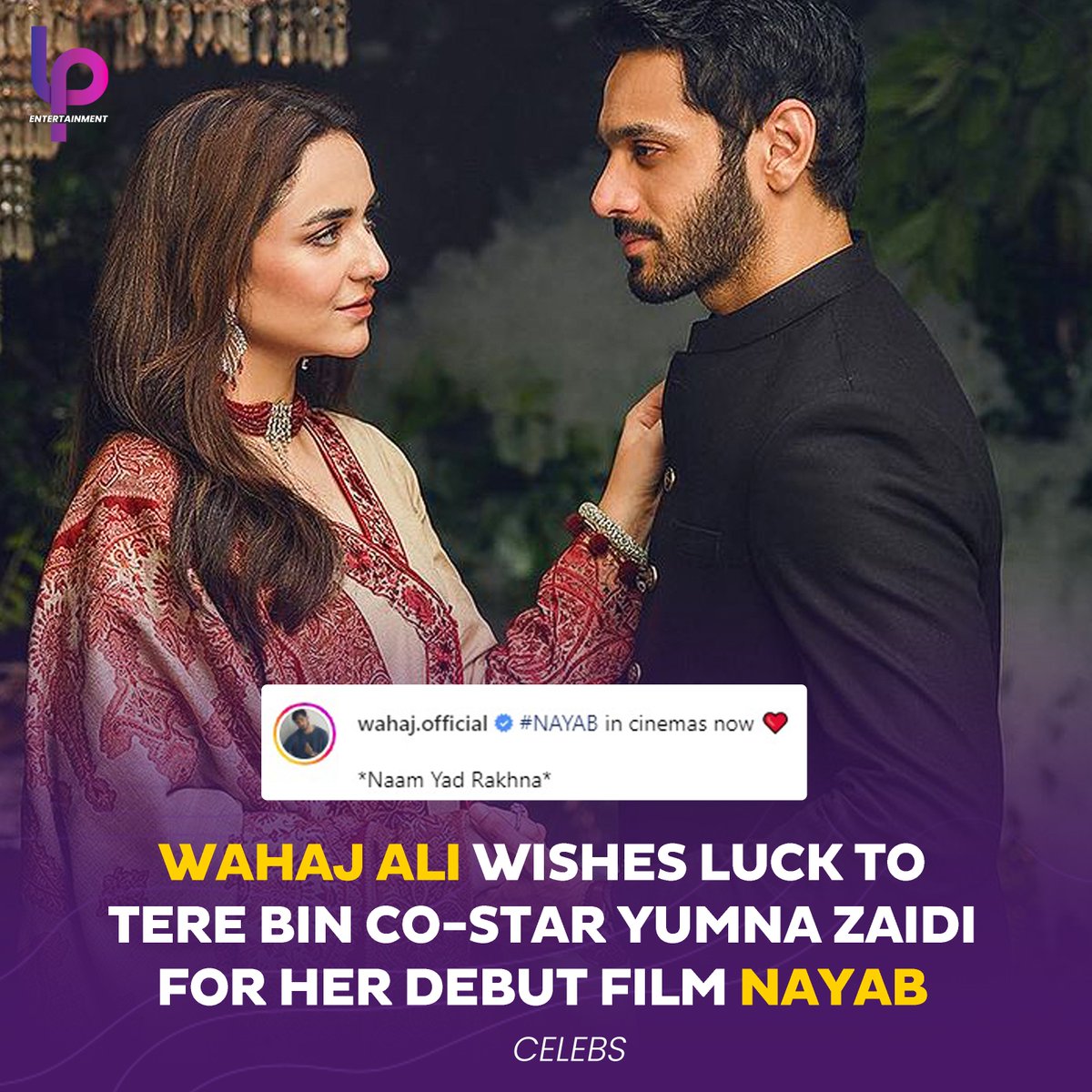 Wahaj Ali gives a shoutout to Yumna Zaidi's debut film Nayab which is releasing today in cinemas all over Pakistan. 
Tere Bin co-stars are never shy of supporting each other in their projects. 🙌😍

#WahajAli #YumnaZaidi #LPEntertainment #Celebrities #NayabTheMovie #InCinemasNow