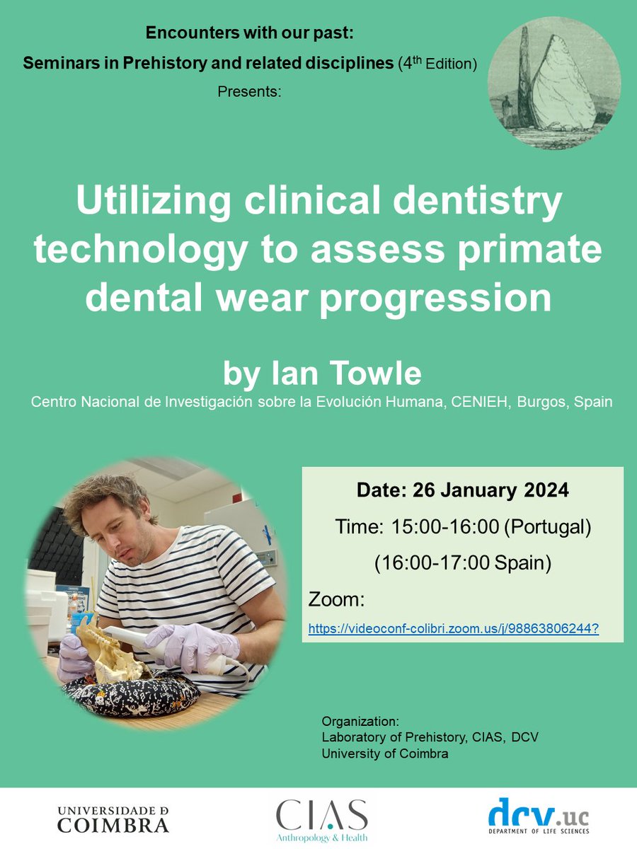 Join us today! Encounters with our past presents: "Utilizing clinical dentistry technology to assess primate dental wear progression” by Ian Towle (CENIEH, Burgos, Spain) 26 January, 15:00 (Portugal). 

Zoom: videoconf-colibri.zoom.us/j/98863806244?