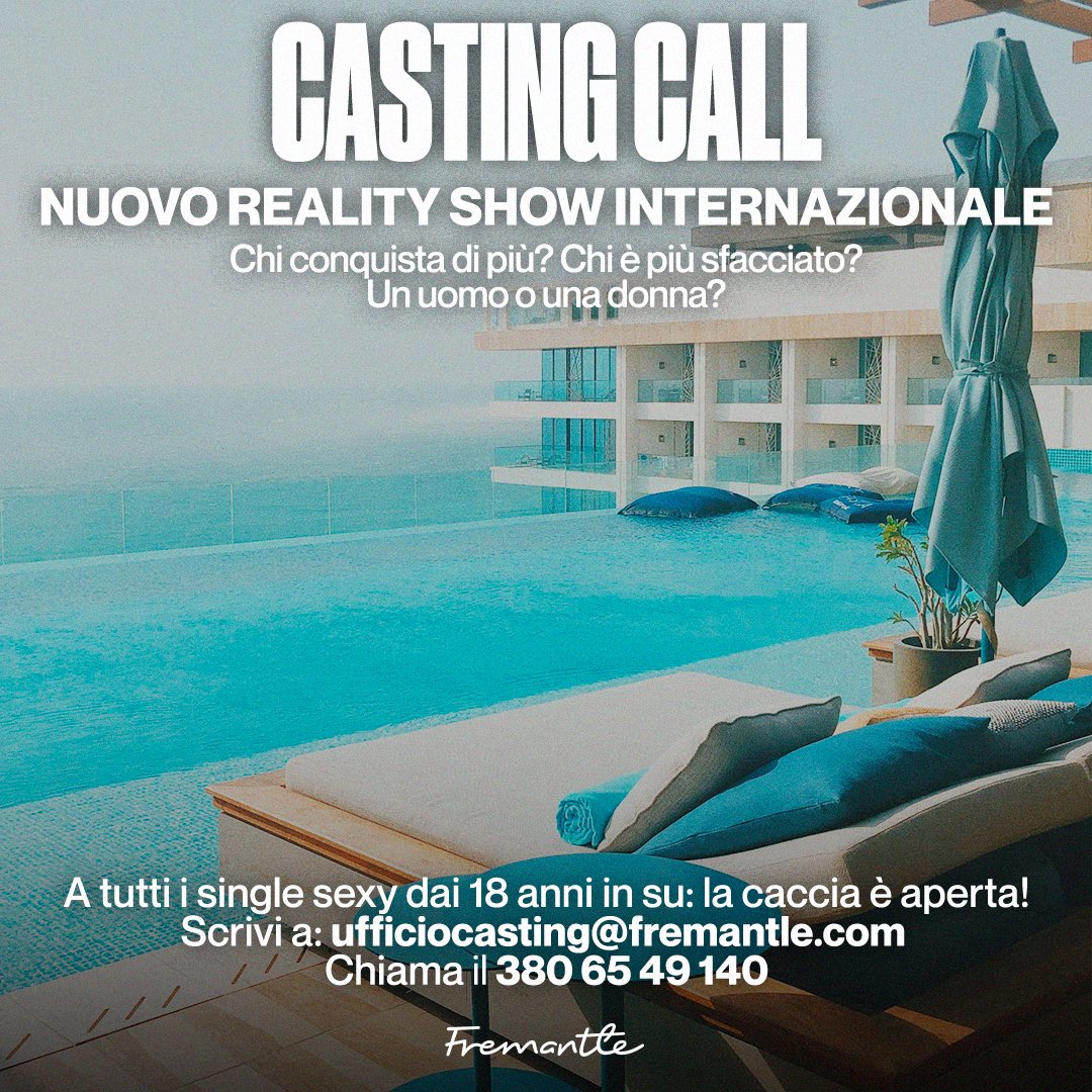 Fremantle Italy (@fremantleit) on Twitter photo 📣 CASTING CALL per un NUOVO REALITY SHOW 📣
Chi fa più strage di cuori? Chi è più sfacciato? Un uomo o una donna? Dimostratecelo voi!
A tutti i single dai 18 anni in su: la caccia è aperta! Fatevi avanti!
Scrivete al numero 380/6549140 o una mail a ufficiocasting@fremantle.com 📣 CASTING CALL per un NUOVO REALITY SHOW 📣
Chi fa più strage di cuori? Chi è più sfacciato? Un uomo o una donna? Dimostratecelo voi!
A tutti i single dai 18 anni in su: la caccia è aperta! Fatevi avanti!
Scrivete al numero 380/6549140 o una mail a ufficiocasting@fremantle.com