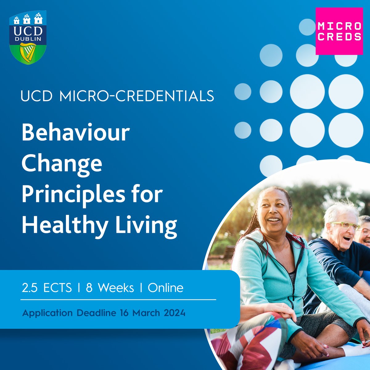 🏃‍♀️Our Behaviour Change Principles for Healthy Living #microcredential will provide #healthcare professionals with the knowledge to apply behaviour change science, facilitating individuals to initiate and maintain healthy lifestyles. Apply ucd.ie/microcredentia… #UCD