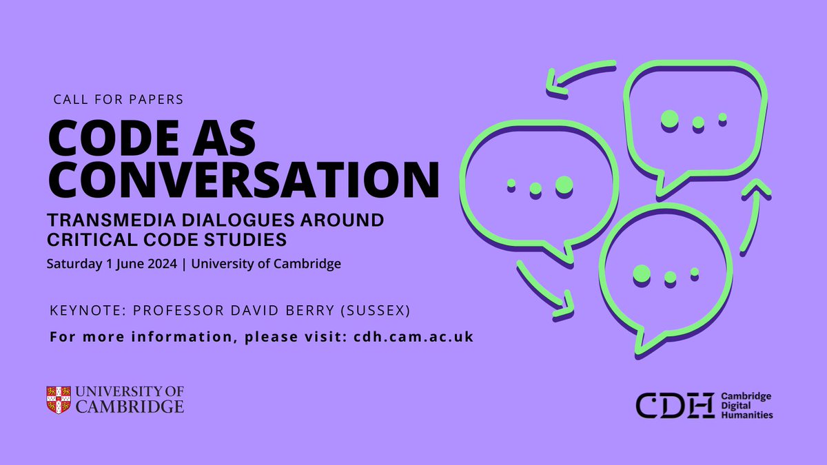 Cambridge Digital Humanities (@camdighum) on Twitter photo <a href="/OrlaDelaney9/">Orla Delaney</a> <a href="/ClaireJCarroll/">Claire James Carroll</a> Spoiler alert... it's a conference!
🚨 CALL FOR PAPERS 🚨
Code as Conversation: Transmedia Dialogues Around Critical Code Studies
🗓️ Saturday 1st June 2024
📍 <a href="/Cambridge_Uni/">Cambridge University</a>
🗣️ Keynote: Prof. David Berry (<a href="/SussexUni/">University of Sussex</a>)
Abstract deadline: 15 March.
buff.ly/3vIauMY <a href="/OrlaDelaney9/">Orla Delaney</a> <a href="/ClaireJCarroll/">Claire James Carroll</a> Spoiler alert... it's a conference!
🚨 CALL FOR PAPERS 🚨
Code as Conversation: Transmedia Dialogues Around Critical Code Studies
🗓️ Saturday 1st June 2024
📍 <a href="/Cambridge_Uni/">Cambridge University</a>
🗣️ Keynote: Prof. David Berry (<a href="/SussexUni/">University of Sussex</a>)
Abstract deadline: 15 March.
buff.ly/3vIauMY