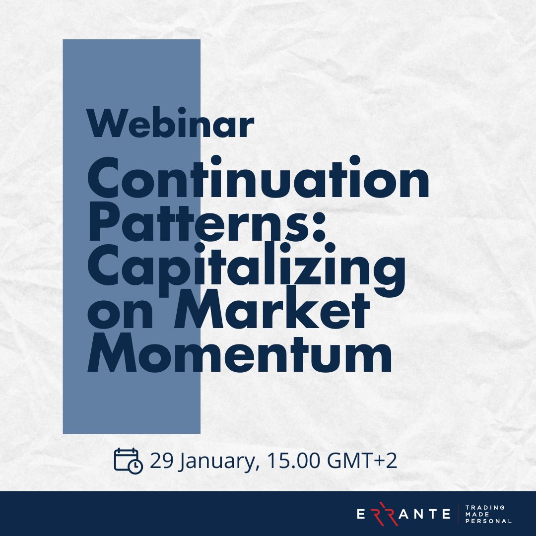 Join our final session on Continuation Patterns on January 29th at 15.00 GMT+2. Learn about common patterns to make informed trading decisions. 
Register here: register.gotowebinar.com/register/40085…
#errante #tradingmadepersonal #webinar #continuationpatterns #tradingdecisions #trends