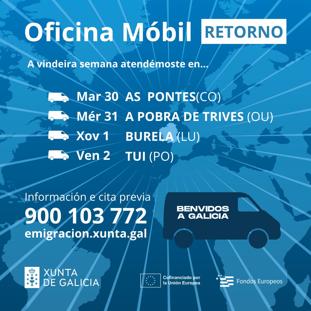 GaliciaAberta's tweet photo. 🚐 A Oficina Móbil do Retorno da Xunta percorre as vilas galegas❗️

📅 A vindeira semana estaremos en:
🔹Martes 30: #AsPontes
🔹Mércores 31: A Pobra de #Trives
🔹Xoves 1: #Burela
🔹Venres 2: #Tui

🏃 Solicita xa cita previa no ☎️ 900 103 722 ou en 💻https://t.co/avxKxk9uRY https://t.co/kcrkhz4j33