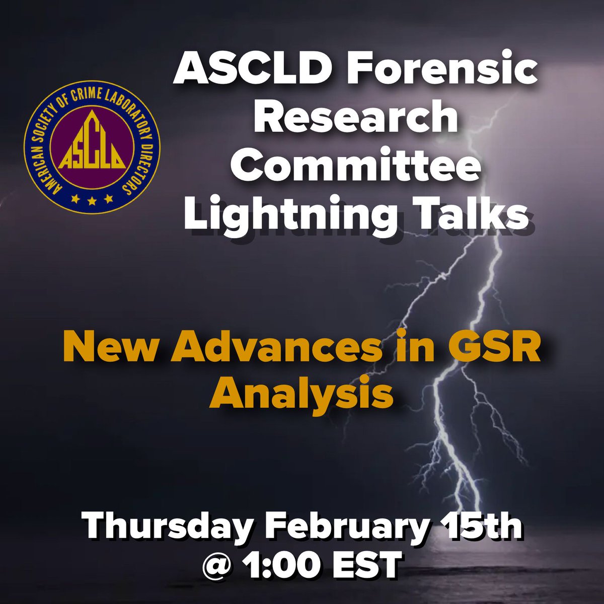 The ASCLD FRC will host a virtual Lightning Talks series on February 15th at 1:00 EST. The focus of this episode will be advances in GSR analysis. Limited to 100 people. To register, visit buff.ly/3NEWER0.