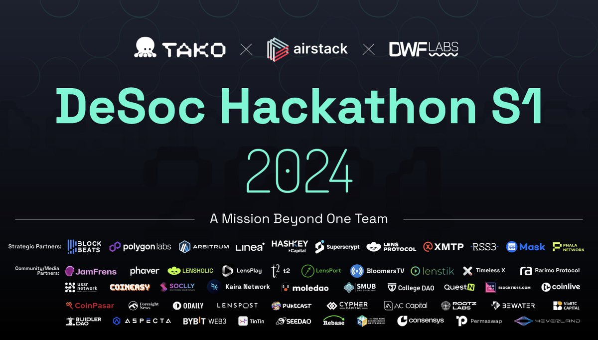 Join us for the DeSoc Hackathon S1, co-hosted with <a href="/airstack_xyz/">Airstack</a> &amp; <a href="/DWFLabs/">DWF Labs</a>.

💰 $17,000 prize pool
⭐️ Build with Airstack, Tako, or Lens
👥 Judged by Superscrypt, Hashkey Capital, Linea, DWF Venture, Phaver, Airstack, Polygon and more
🌟 Winner's presentation at ETH Denver!