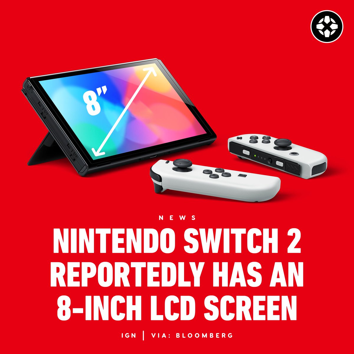 IGN's tweet photo. The Nintendo Switch 2 has an 8-inch LCD screen, according to a fresh report which cites a specialist in the display market, claiming the unannounced Switch successor console has an 8-inch LCD screen and launches later in 2024. https://t.co/Yh4CNcgXLf https://t.co/3nd9WXRAfL