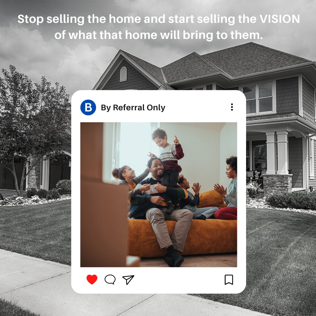 A mistake we make as #realestate professionals is thinking we are in the business of selling a house – when we are not. We are in the business of selling the vision or #dream that home will bring… that’s what gets people to buy, sell, or borrow. Keep the vision in their sights.
