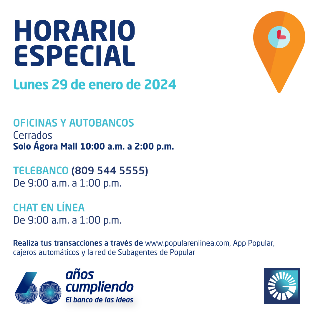 Horario especial lunes 29 de enero.

Recuerda, puedes realizar tus transacciones a través de Popularenlinea.com #AppPopular, #CajerosAutomáticosPopular, @tpago y la red de #SubagentePopular.

#ElBancodelasIdeas #60AñosCumpliendo #Horario
