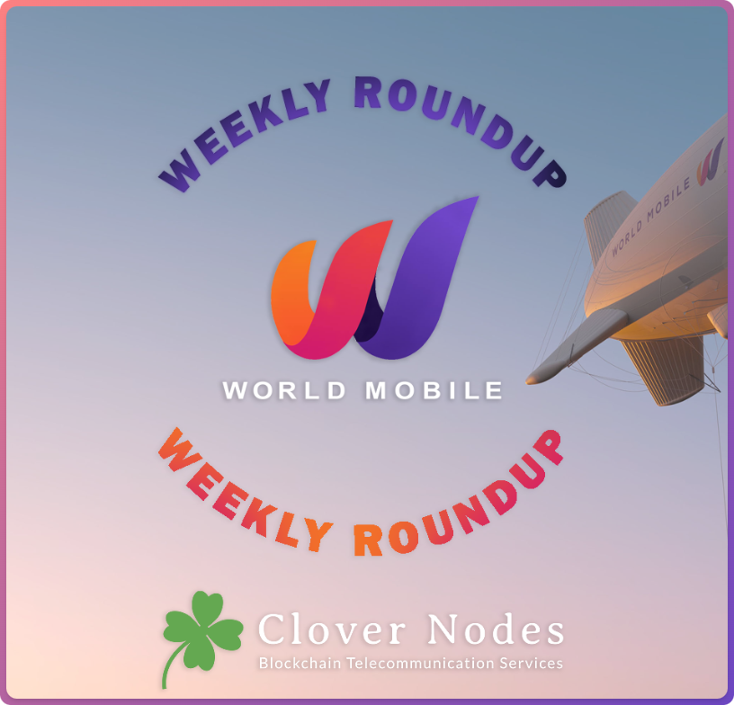 CloverNodes's tweet photo. GM ☕ #Mobilers
Here comes our newest edition of #WorldMobileWeeklyRoundUp for 2024
These are a series of weekly threads that I will be publishing every Friday 🗒️
Weekly roundups consist of announcements & major events revolving around #WorldMobile
🧵Let's get straight to it: https://t.co/DMLd8QiNzg