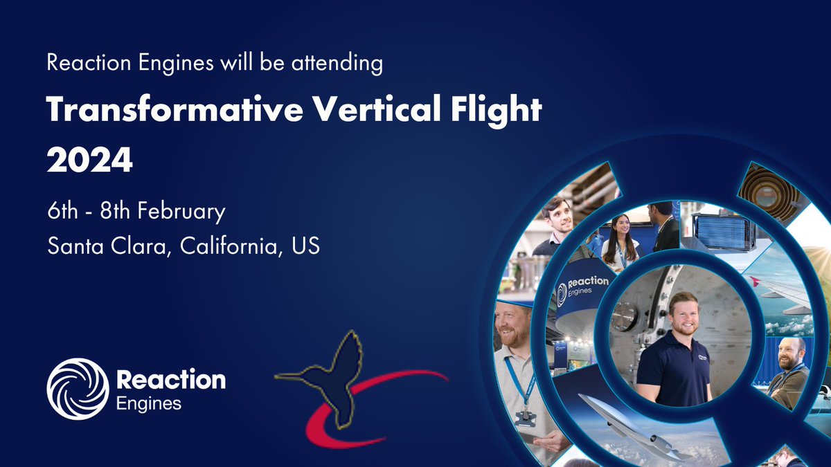ReactionEngines's tweet image. We will be attending Transformative Vertical Flight 2024 in Santa Clara! We are  excited to explore the solutions our heat exchanger technology can bring to the VTOL industry. Please reach out to info@reactionengines.com to connect with our team. #MakingBeyondPossible #VTOL