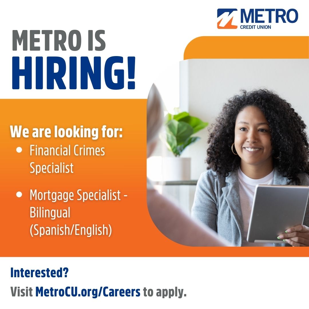 We’re looking for a Financial Crimes Specialist and Mortgage Specialist (Bilingual – Spanish/English) to join the Metro team! Check out our #careers page for more details & apply! ow.ly/A9It50Quu7Y 
#financialservices #creditunions #jobopenings #joblistings #recruiting