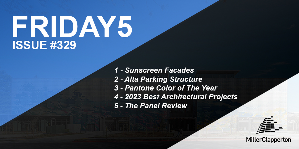 Inside This Week’s Friday5:⠀ 1: #SunscreenFacades 2: #Alta Parking Structure 3: #Pantone Color of The Year 4: 2023 Best #Architectural Projects 5: The #Panel Review View #Friday5 here: bit.ly/4b5U01z or Subscribe here: bit.ly/2Bi03k4