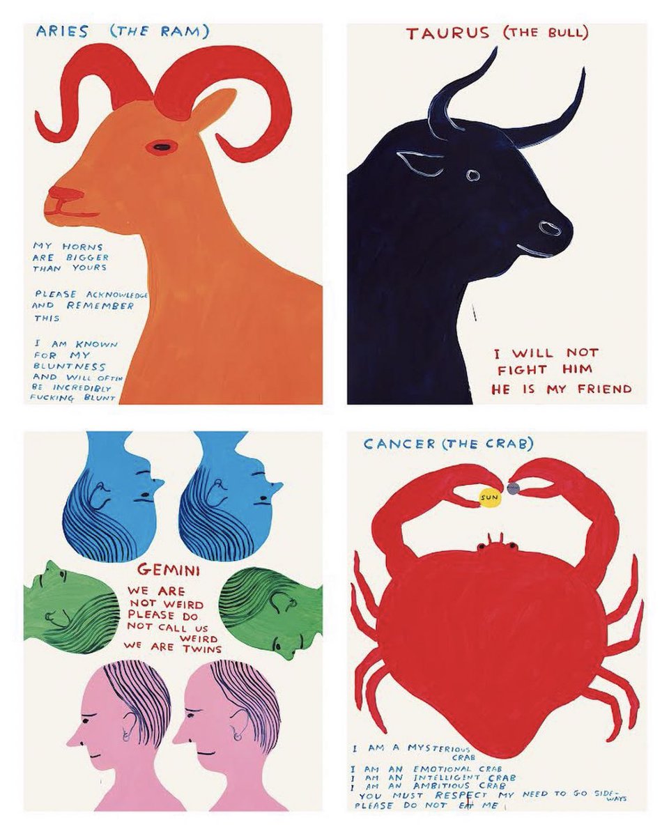 David Shrigley’s horoscope posters are practically perfect in every way. 

Available here 
shrigshop.com

@davidshrigley