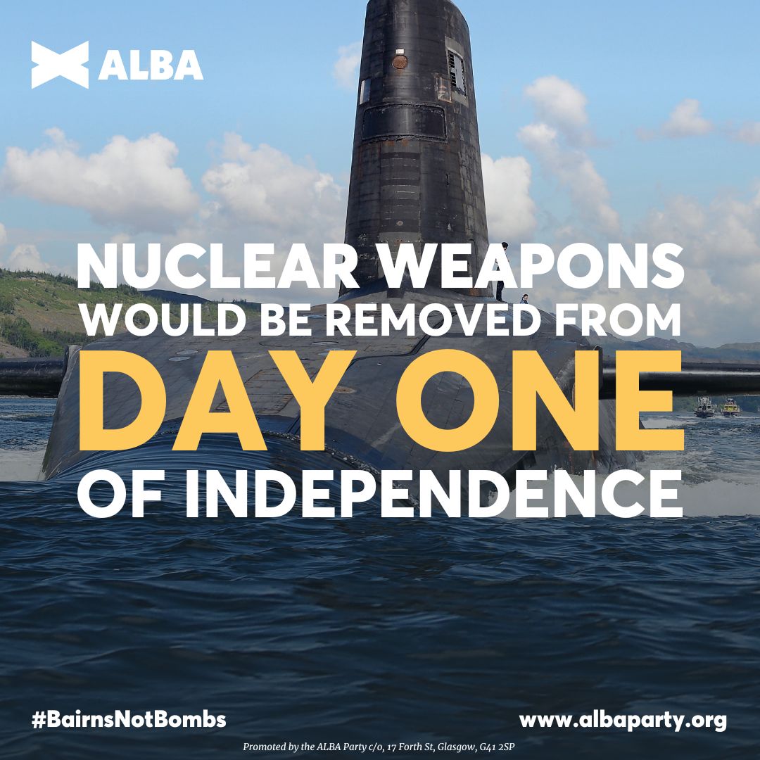 AlbaParty's tweet photo. Our position on Nuclear Weapons couldn't be more clear 👇

#ALBAforIndependence | #BairnsNotBombs https://t.co/Hx1aV3HIZx