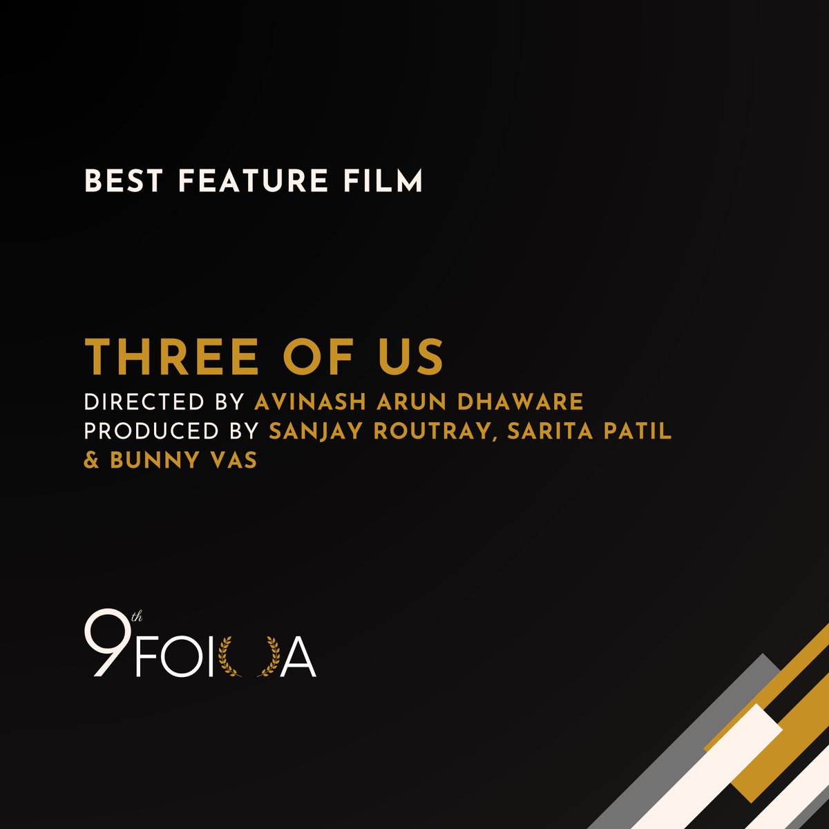 And finally! #9thFOIOA Best Feature Film Three Of Us Directed by Avinash Arun Dhaware Produced by Sanjay Routray, Sarita Patil & Bunny Vas @Saritagpatil @MatchboxShots @AlluEnts