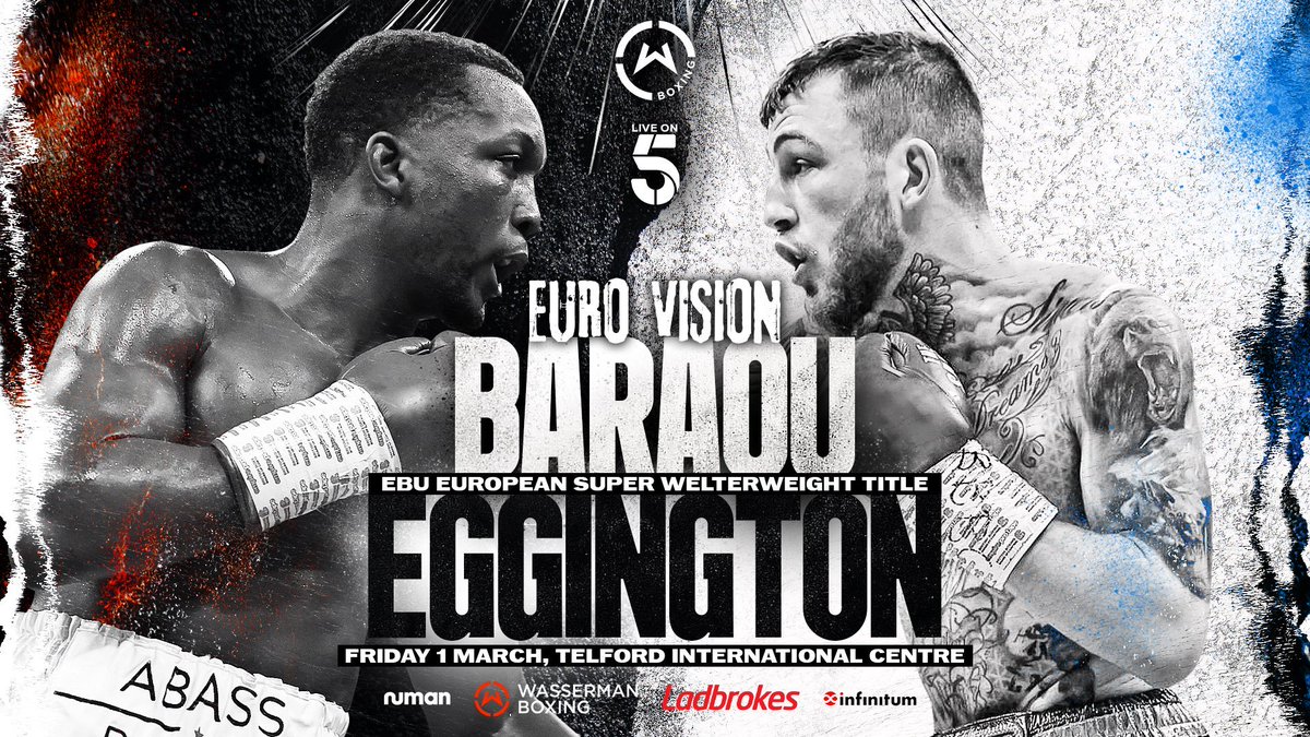 Tickets on sale: NOW 🎟️ Huge clash of styles with European gold on the line in Telford as @BaraouAbass takes on @eggington_sam on March 1st 🥊 Get yours now: ticketmaster.co.uk/event/37006036… @ladbrokes | #BaraouEggington