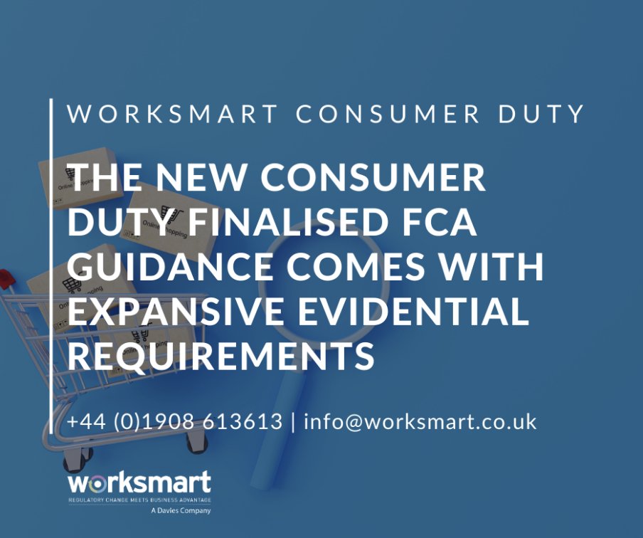 Worksmart Limited (@worksmartltduk) on Twitter photo The new Consumer Duty Finalised FCA Guidance comes with expansive evidential requirements.
hubs.ly/Q02hnVmV0
Find out how we can help you meet regulatory compliance: +44 (0)1908 613613 | info@worksmart.co.uk
#ConsumerDuty #RegTech #AwardWinningSolution #Worksmart #FCA The new Consumer Duty Finalised FCA Guidance comes with expansive evidential requirements.
hubs.ly/Q02hnVmV0
Find out how we can help you meet regulatory compliance: +44 (0)1908 613613 | info@worksmart.co.uk
#ConsumerDuty #RegTech #AwardWinningSolution #Worksmart #FCA