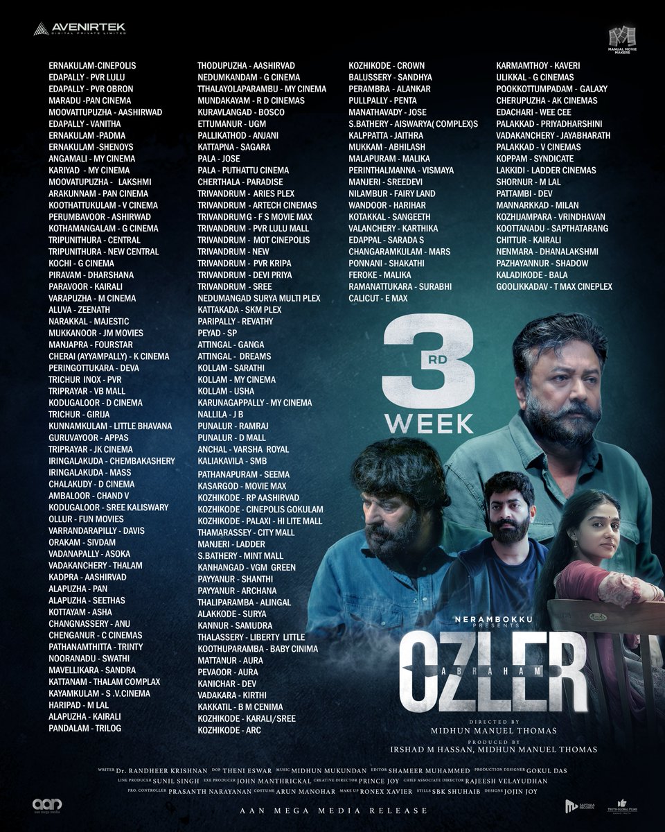 3rd Week Theatre List 🔥✨

Running Successfully ♥️

@abrahamozler

#AbrahamOzler #Jayaram #Mammootty #MidhunManuelThomas #AbrahamOzlerMovie #abrahamozler #OzlerisComing #ArjunAshokan #AnaswaraRajan #SenthilKrishna #AryaSalim #Jagadish #Saikumar #DrRandheerKrishnan #Nerambokku