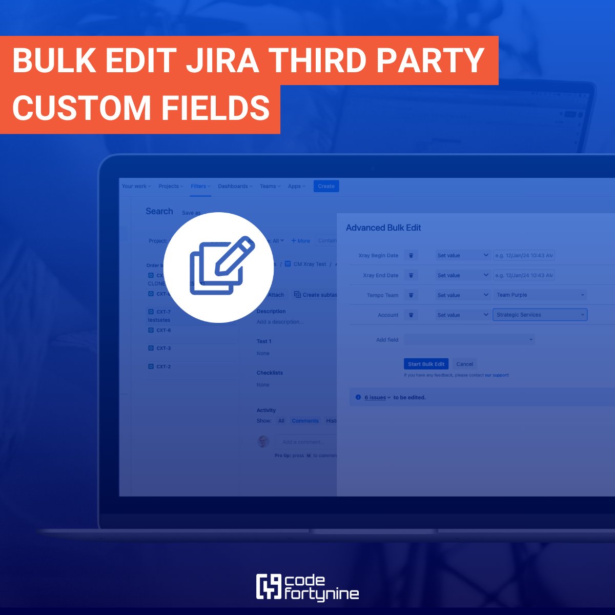 ℹ️ With Deep Clone and Advanced Bulk Edit for Jira, you have the ability to bulk edit Jira Custom Fields created by third-party apps.
Select options within these fields to gain full control. 

This covers fields such as @XrayApp Date Fields and @TempoHQ Account or Team Fields.