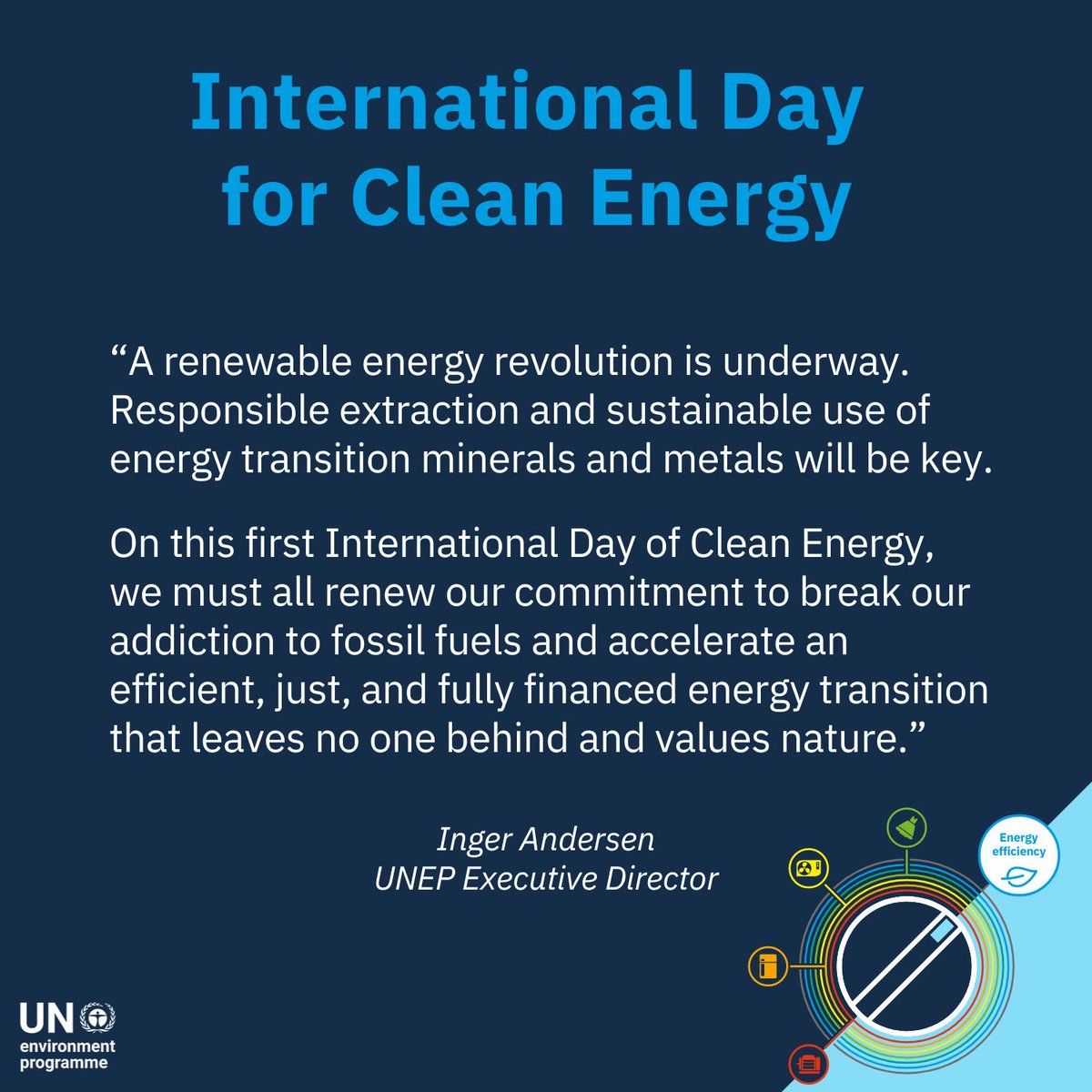 The phasing out of fossil fuels is inevitable. A renewable revolution is underway.   On #WorldCleanEnergyDay, we must recommit to the responsible use of critical minerals, double down on energy efficiency and deliver a just, equitable transition for all: un.org/en/observances…