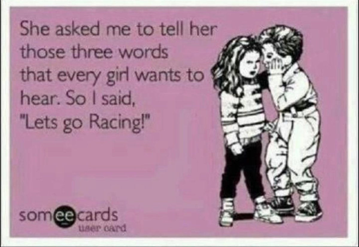 If you've got one who loves hearing those words, they are a gift from above and should be treated as such!
Keep her at all cost!!

#prw #prwchassis #racing #nascar #letsgoracing #Imsc
#latemodelstock #racecar #girl #giftfromabove #funny
