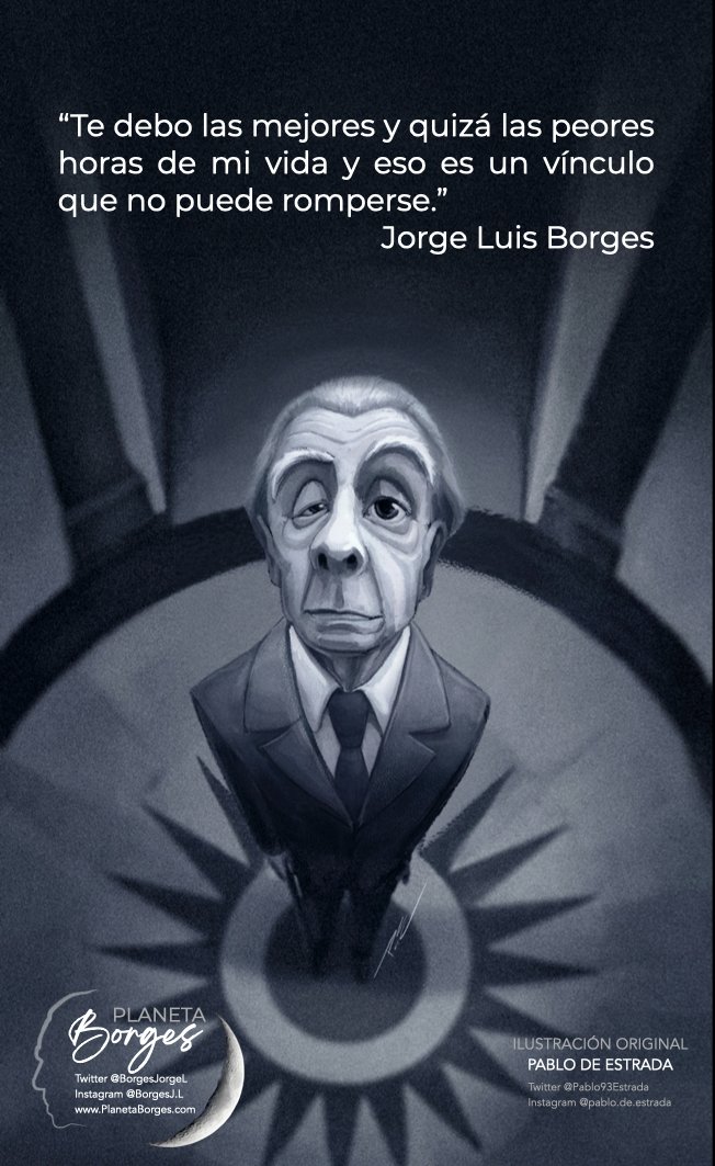 BorgesJorgeL's tweet photo. Te debo las mejores y quizá las peores horas de mi vida y eso es un vínculo que no puede romperse. https://t.co/RuVFfuGBpP