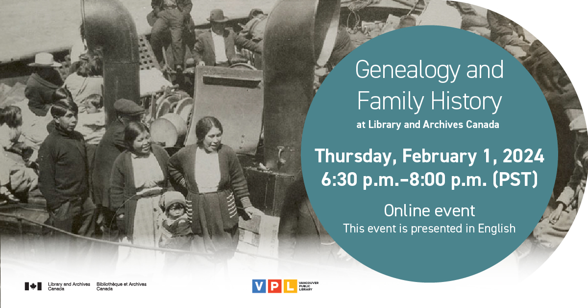 Library and Archives Canada (@libraryarchives) on Twitter photo Interested in genealogy and family history? On February 1, <a href="/VPL/">Vancouver Public Library</a> is hosting an online LAC presentation to help you get started. The event will be presented in English, but you’re welcome to ask questions in French as well:
vpl.bibliocommons.com/events/659ddea… Interested in genealogy and family history? On February 1, <a href="/VPL/">Vancouver Public Library</a> is hosting an online LAC presentation to help you get started. The event will be presented in English, but you’re welcome to ask questions in French as well:
vpl.bibliocommons.com/events/659ddea…