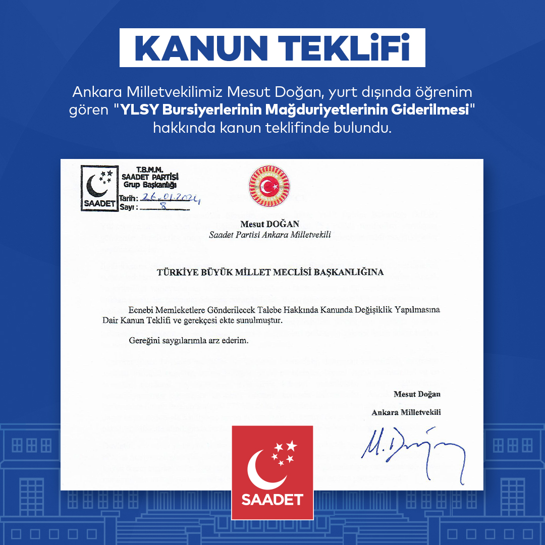 Ankara Milletvekilimiz <a href="/Mesutdogan060/">Mesut Doğan</a>, yurt dışında öğrenim gören "YLSY Bursiyerlerinin Mağduriyetlerinin Giderilmesi" hakkında kanun teklifinde bulundu.