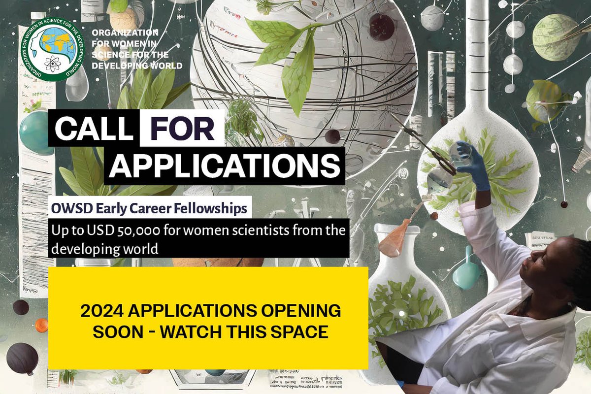 OwsdSecretariat's tweet photo. 📢The Call for Applications for our 2024 Early Career Fellowships for women scientists from the developing world will be opening within the next couple of weeks! Learn about the fellowship https://t.co/ltsjopjgNl &amp; follow us here to be alerted when it opens. https://t.co/gQ8BIFt2gB