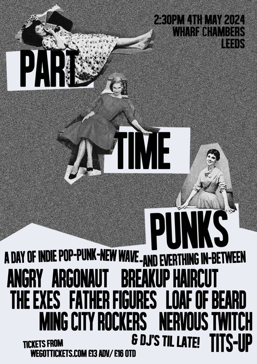 🧷PART TIME PUNKS III🧷 IS HERE!! Dead excited to bring you this bunch of brill bands! Angry Argonaut @breakuphaircut @TheExesBand @fatherfigures2 Loaf of Beard @Mingcityrockers @NERVOUSTWITTA @_titsupband 4th May at @WharfChambersCC Leeds 🎟️ tickets from @WeGotTickets