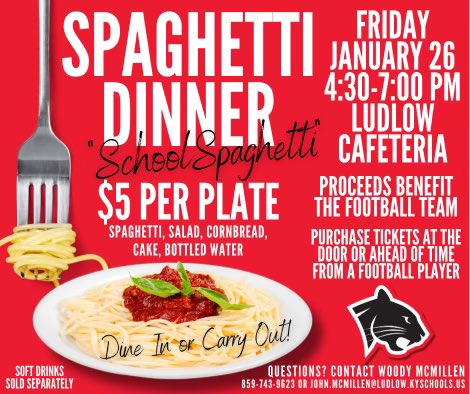 Stop by for legendary Ludlow School Spaghetti Dinner before tonight's big boys' game against Dayton.