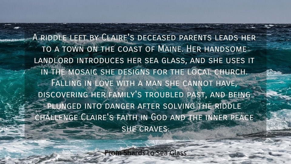 From Shards To Sea Glass, 
(.99 ebook on Amazon)
#christianauthor #christianfiction #christianromance #christiannovel #christianbook #seaglass #beachglass #maine #cleanreads #booklovers