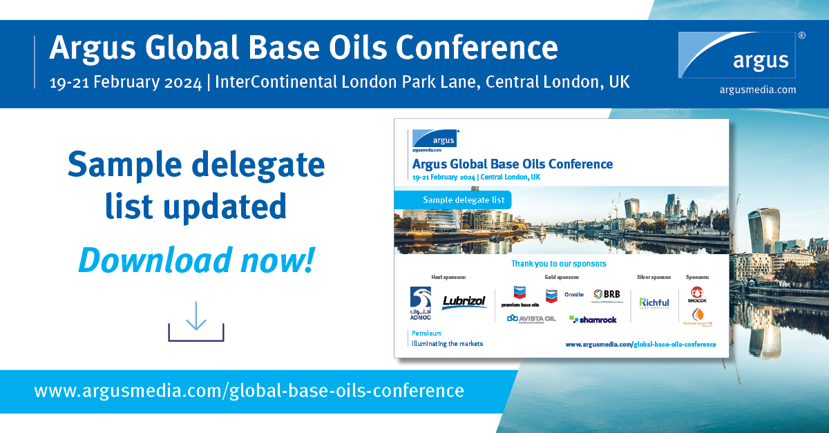 ArgusMedia's tweet photo. Conference | Download your copy of the updated sample delegate list for the 𝗔𝗿𝗴𝘂𝘀 𝗚𝗹𝗼𝗯𝗮𝗹 𝗕𝗮𝘀𝗲 𝗢𝗶𝗹𝘀 𝗖𝗼𝗻𝗳𝗲𝗿𝗲𝗻𝗰𝗲 (19-21 February 2024, Central London, UK): https://t.co/vSm1Uctjjl 

#ArgusBaseOilsConference #ArgusOil #Baseoils #lubricants https://t.co/WSozEOElwd