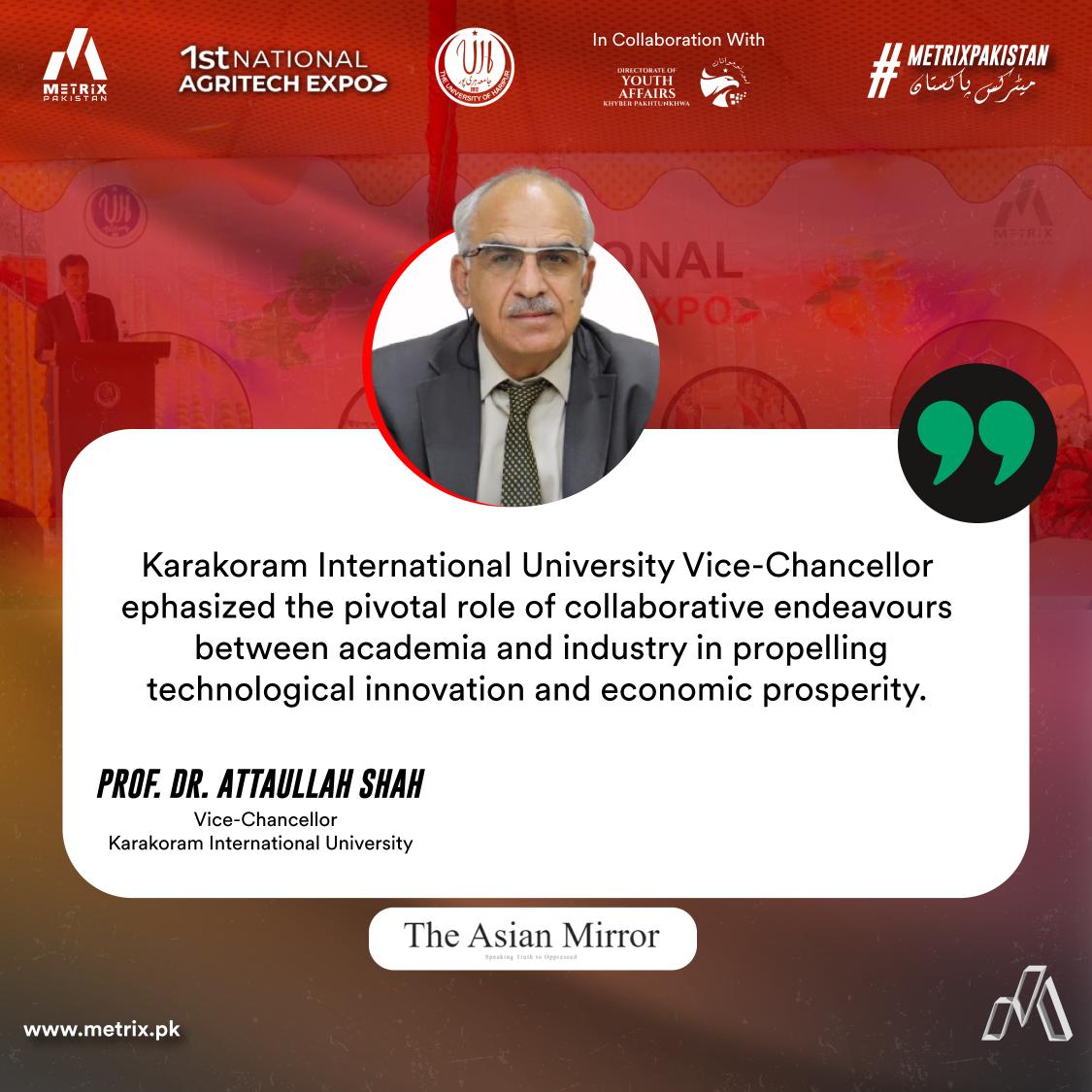 metrixpk's tweet photo. During the 1st National Agritech Expo, the Vice-Chancellor of Karakoram International University emphasized the pivotal role of collaborative endeavors between academia and industry in propelling technological innovation and economic prosperity. 
#metrixpk
#metrixtechsummit2024 https://t.co/W0oetHOykB