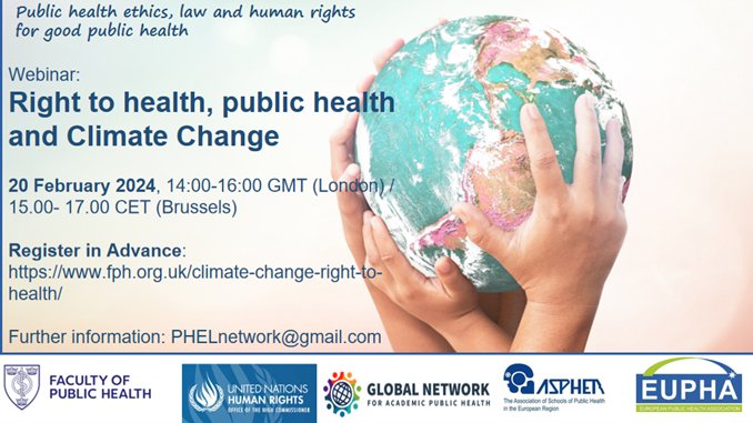 Webinar “Right to health, public health and climate change”, 20/02/2024, 2-4pm GMT, speakers inc @AE_Yamin, Maja Groff, Marlies Hesselman, Benjamin Schachter. Register: fph.org.uk/climate-change… @FPH @WFPHA_FMASP @GCHAlliance @EUPHActs @GlobalGovforum @ASPHERoffice @EUPHAnxt