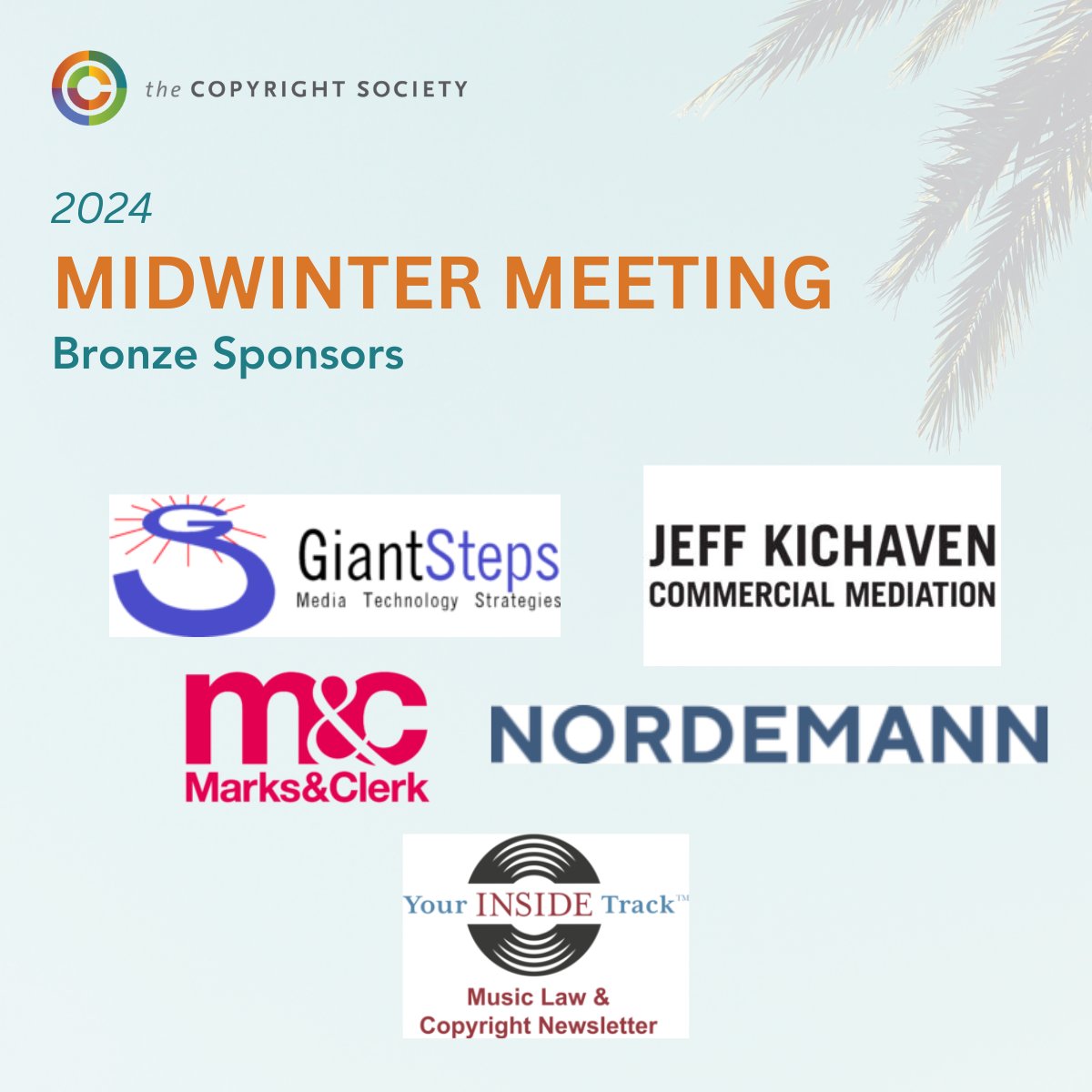 Thanking our Bronze Sponsors for enriching the 2024 Midwinter Meeting: GiantSteps (@copyrightandtec), @JeffKichaven, @marksandclerk, Nordemann, and @YrInsideTrack. #CopyrightMW #CopyrightSociety
