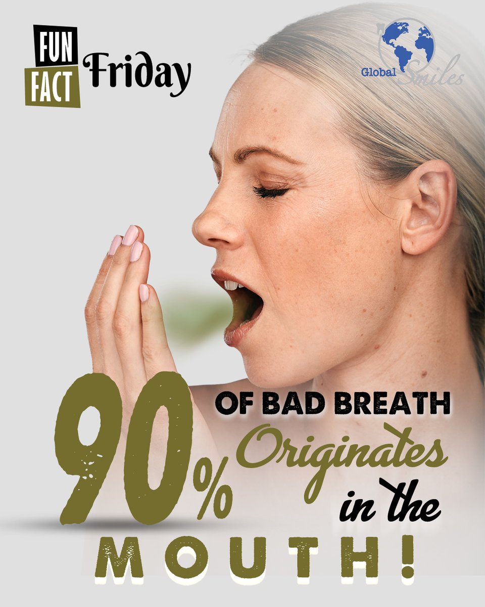 global__smiles's tweet image. 90% of Bad Breath Originates in the Mouth! 

#funfactfriday #funfacts #funfactory #dentalfacts #badbreathsolutions #badbreath #freshbreath