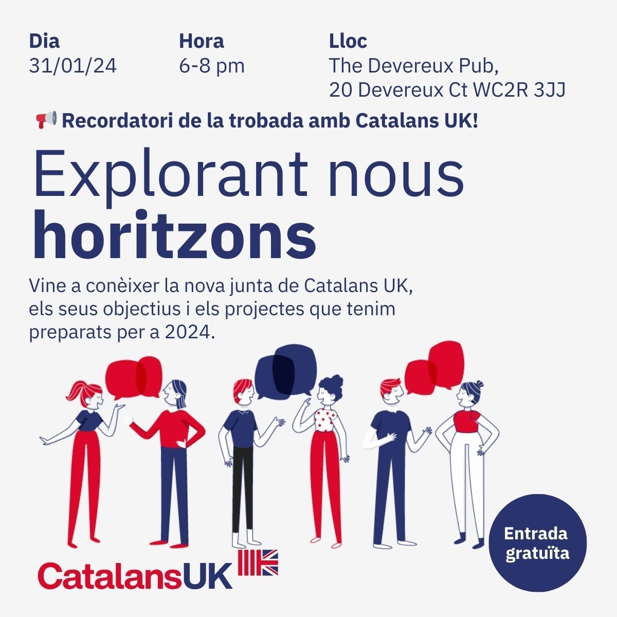 No et perdis la trobada a Londres amb Catalans UK i membres de la comunitat catalana: 🎟️ Registra't ara per assegurar el teu lloc:rb.gy/7f9wi0. Entrada gratuïta
📅 Data: 31 de Gener 2024
⏰ Hora: 18-20
📍 Lloc: The Devereux Pub,  20 Devereux Ct, Temple, London WC2R 3JJ
