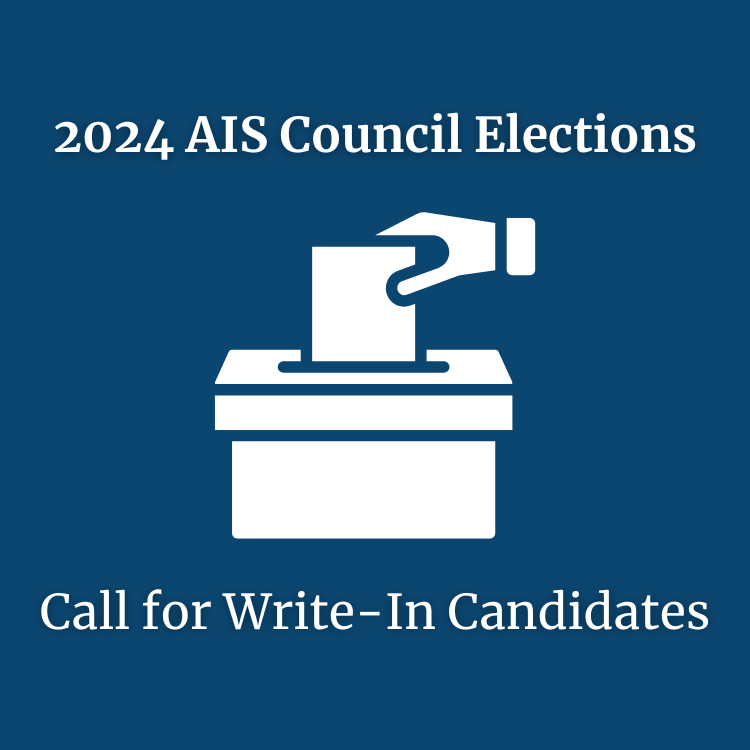 The 2024 AIS Council Election slate of nominees has been announced and the election is quickly approaching. View the slate of positions and associated candidates here: ow.ly/Efc850QtEiZ