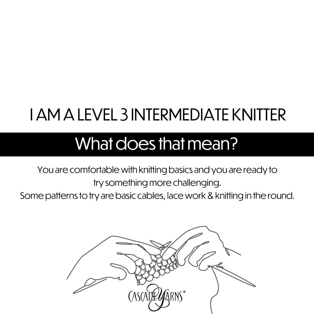 CascadeYarns's tweet image. Level 3 Intermediate Knitter. 
Check out our website for free some cable &amp;amp; lace work patterns.
#CascadeYarns #CascadeFreePattern #intermediateknitter #level3knit #knit